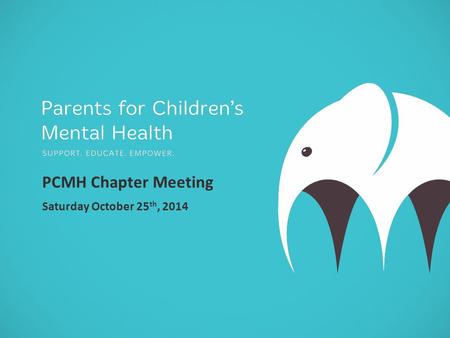 PCMH Chapter Meeting Saturday October 25 th, 2014.