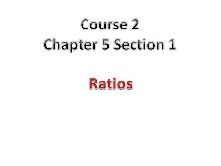 A comparison of two quantities by division. You can write a ratio three different ways.