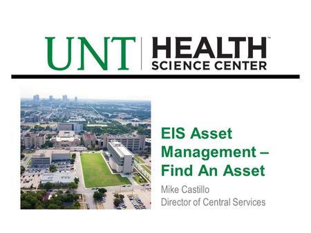 Mike Castillo Director of Central Services EIS Asset Management – Find An Asset.