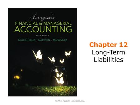 Chapter 12 Long-Term Liabilities