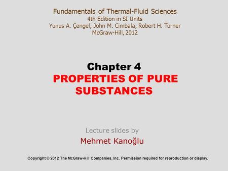 Chapter 4 PROPERTIES OF PURE SUBSTANCES