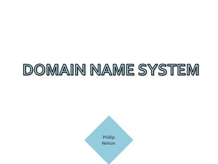 Summary DNS DNS Alexandra Tolbert Benefits How It Works Basics Katherine Barrios DNS Parts Phillip Nelson.