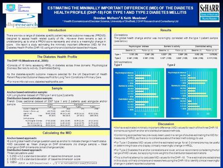 Introduction ESTIMATING THE MINIMALLY IMPORTANT DIFFERENCE (MID) OF THE DIABETES HEALTH PROFILE (DHP-18) FOR TYPE 1 AND TYPE 2 DIABETES MELLITIS Brendan.