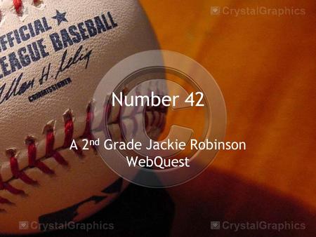 A 2nd Grade Jackie Robinson WebQuest