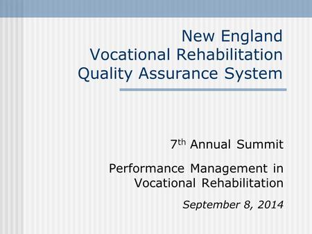 New England Vocational Rehabilitation Quality Assurance System