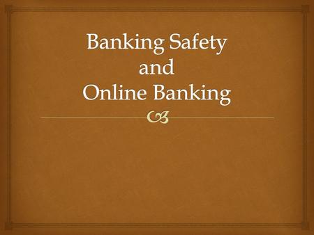   If a checkbook, ATM, and/or debit card becomes lost or stolen  Immediately report it to the financial institution  File a report with the police.