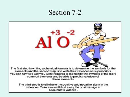 Section 7-2. Oxidation Numbers (aka Oxidation States) Are used to indicate and assign the general distribution of electrons among the bonded atoms in.