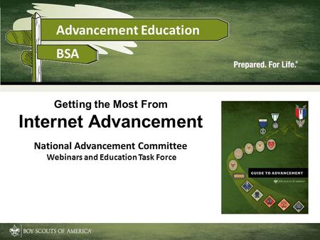 Getting the Most From Internet Advancement National Advancement Committee Webinars and Education Task Force.