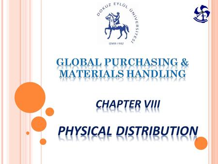 OUTLINE Introduction to physical distiribution Channels of distributions Physical Distribution Activities Transportation Costs Warehousing Role in Physical.