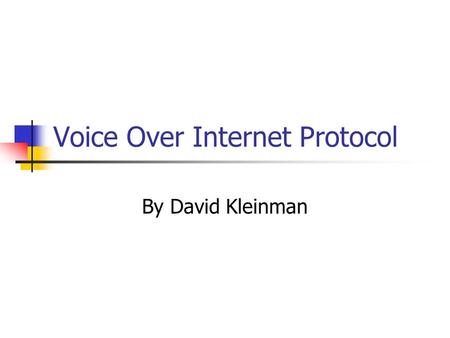 Voice Over Internet Protocol