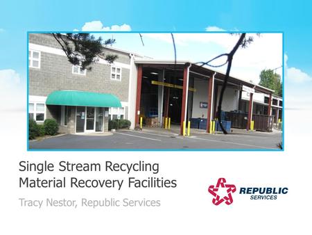 Single Stream Recycling Material Recovery Facilities