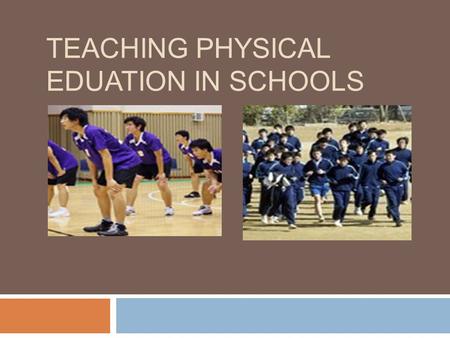 TEACHING PHYSICAL EDUATION IN SCHOOLS.  Korean National Curriculum  7th revision (2008 ~ Now )