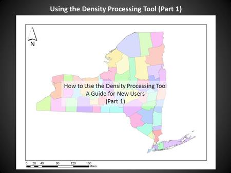 Using the Density Processing Tool (Part 1) How to Use the Density Processing Tool A Guide for New Users (Part 1)