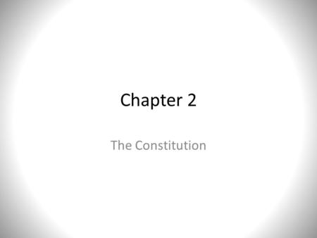 Chapter 2 The Constitution. Essential Question Everything we talk about in chapters 1 and 2 revolve around the essential question. Keep the question below.