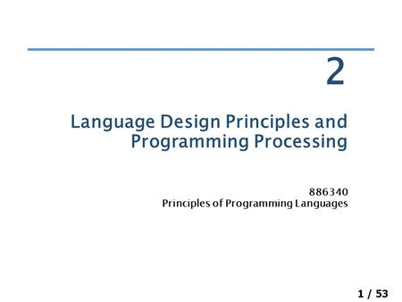 Language Design Principles and Programming Processing