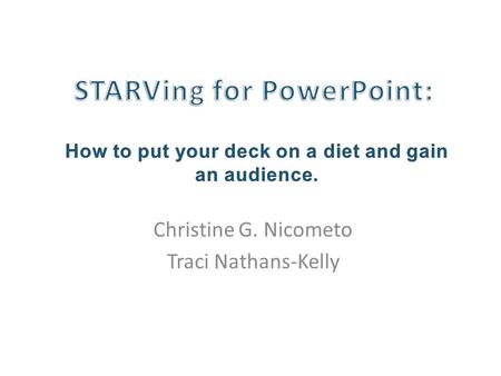 Christine G. Nicometo Traci Nathans-Kelly. Three Important Features dual channelslimited capacityactive processing.