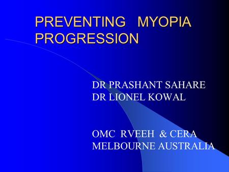 PREVENTING MYOPIA PROGRESSION