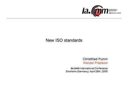 New ISO standards Christfried Pumm Wenzel Präzision