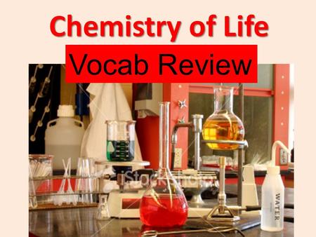 Chemistry of Life Vocab Review. Chemical bond between atoms in which electrons are transferred. Ionic bond.