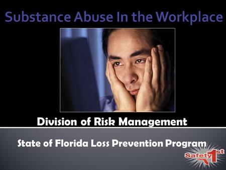 Division of Risk Management State of Florida Loss Prevention Program.