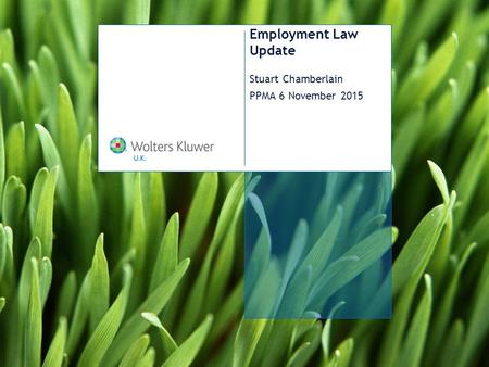 Employment Law Update Stuart Chamberlain PPMA 6 November 2015.