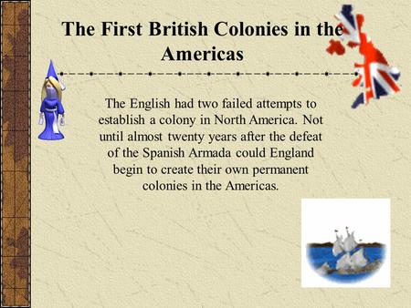 The First British Colonies in the Americas