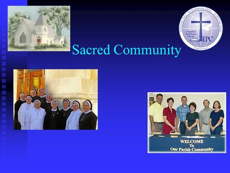 Sacred Community. Overview Religion as a Social System Natural vs. voluntary religions Natural vs. voluntary religions Denominations Denominations Monastic.