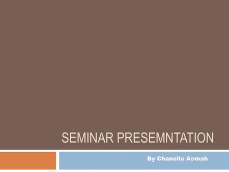 SEMINAR PRESEMNTATION By Chanelle Asmah. BASIC PLOT  Oscar winners Denzel Washington and Russell Crowe, Brian Grazer, Steve Zaillian and director Ridley.