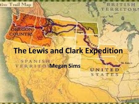 The Lewis and Clark Expedition