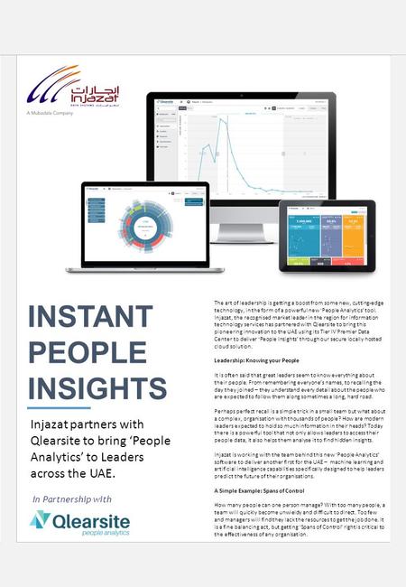 INSTANT PEOPLE INSIGHTS Injazat partners with Qlearsite to bring ‘People Analytics’ to Leaders across the UAE. The art of leadership is getting a boost.