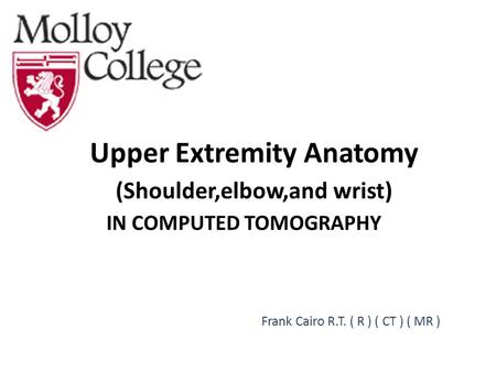 Upper Extremity Anatomy (Shoulder,elbow,and wrist)