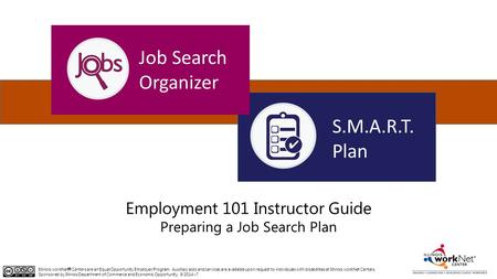 Job Search Organizer S.M.A.R.T. Plan Employment 101 Instructor Guide