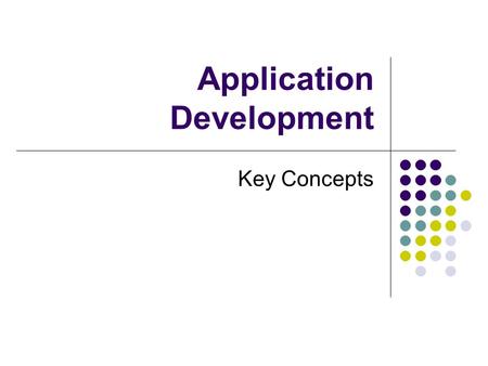 Application Development