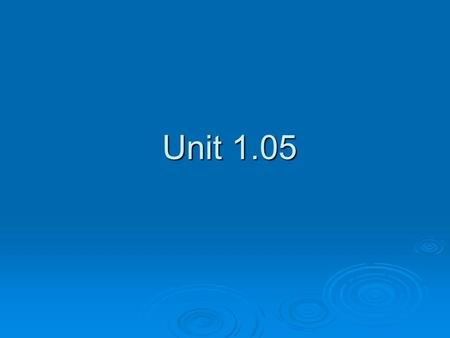 Unit 1.05 Unit 1.05. 6. What does a business need in order to understand why a product that has been a strong seller for a long time is now losing its.