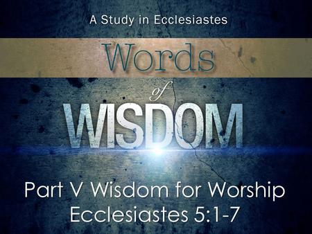 Part V Wisdom for Worship Ecclesiastes 5:1-7. Box Size Height: 2.6 Width: 4.43 Position Horizontal: 5.33 Vertical: 4.67 Option Explicit Sub setTextDetails()