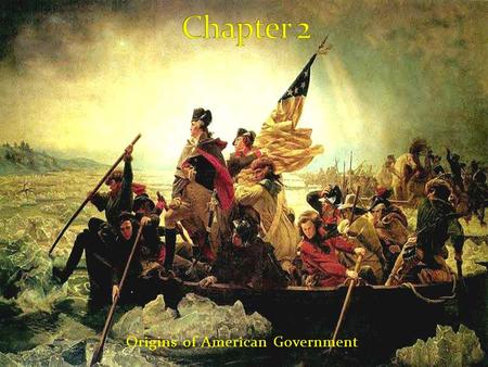 Origins of American Government. American Politics can be traced back far beyond the declaration of independence or the adoption of the U.S. Constitution.