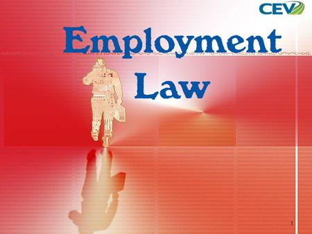 1. Is defined as the large area of law covering all aspects of the employer and employee relationship Is important to know from both sides: as an employee.