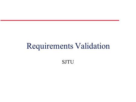 Requirements Validation