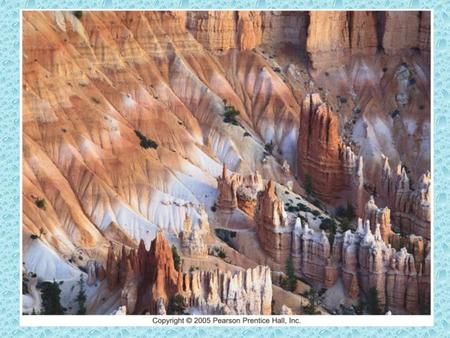 Weathering of Rocks Hoodoos More Resistant layer.