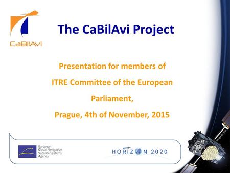 The CaBilAvi Project Presentation for members of ITRE Committee of the European Parliament, Prague, 4th of November, 2015.