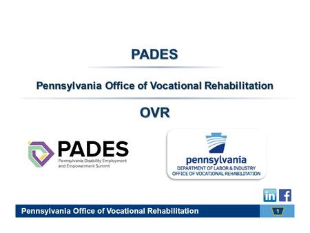 1 Pennsylvania Office of Vocational Rehabilitation.