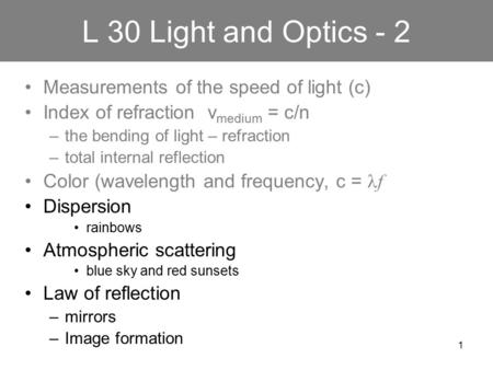 L 30 Light and Optics - 2 Measurements of the speed of light (c)