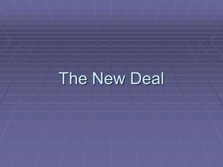 The New Deal.  Read pg. 282-283 (The New Deal-New Deal Programs) Watch brainpop: New Deal New DealNew Deal.