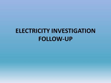 ELECTRICITY INVESTIGATION FOLLOW-UP. ALL UNITS, ALL THE TIME!!!! What is wrong with this calculation? 600 1kW 2 hours = 1.2 kWh 1000 w day And this one?.375.