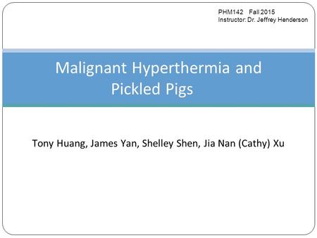 Malignant Hyperthermia and Pickled Pigs