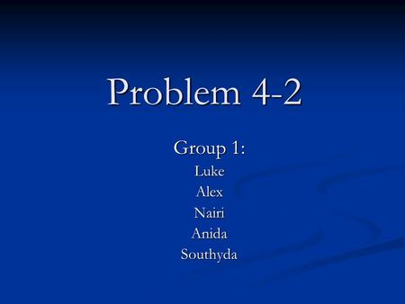 Problem 4-2 Group 1: LukeAlexNairiAnidaSouthyda. a. On September 1,2007, Burress collected six months’ rent of $7,200 on storage space. At that date,