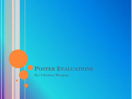 P OSTER E VALUATIONS By: Chelsea Morgan. A LMOST F AMOUS MOVIE POSTER 1. The subject of the poster is Kate Hudson. She’s most likely the main character.