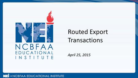 Routed Export Transactions