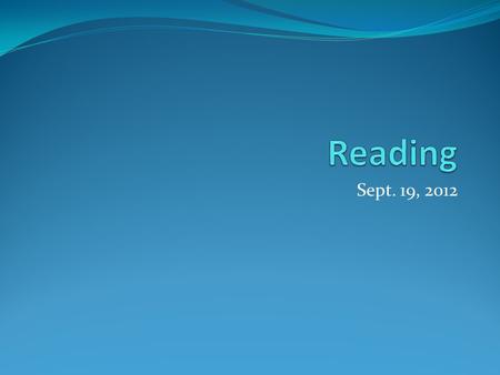 Sept. 19, 2012. F.O.A. (Bellwork) The part of Toy Story where we meet the character and learn the setting is which element of plot? A) Rising Action B)