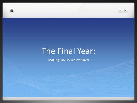 The Final Year: Making Sure You’re Prepared. Senior Year Timeline Applications All colleges have different application deadlines Check their websites!